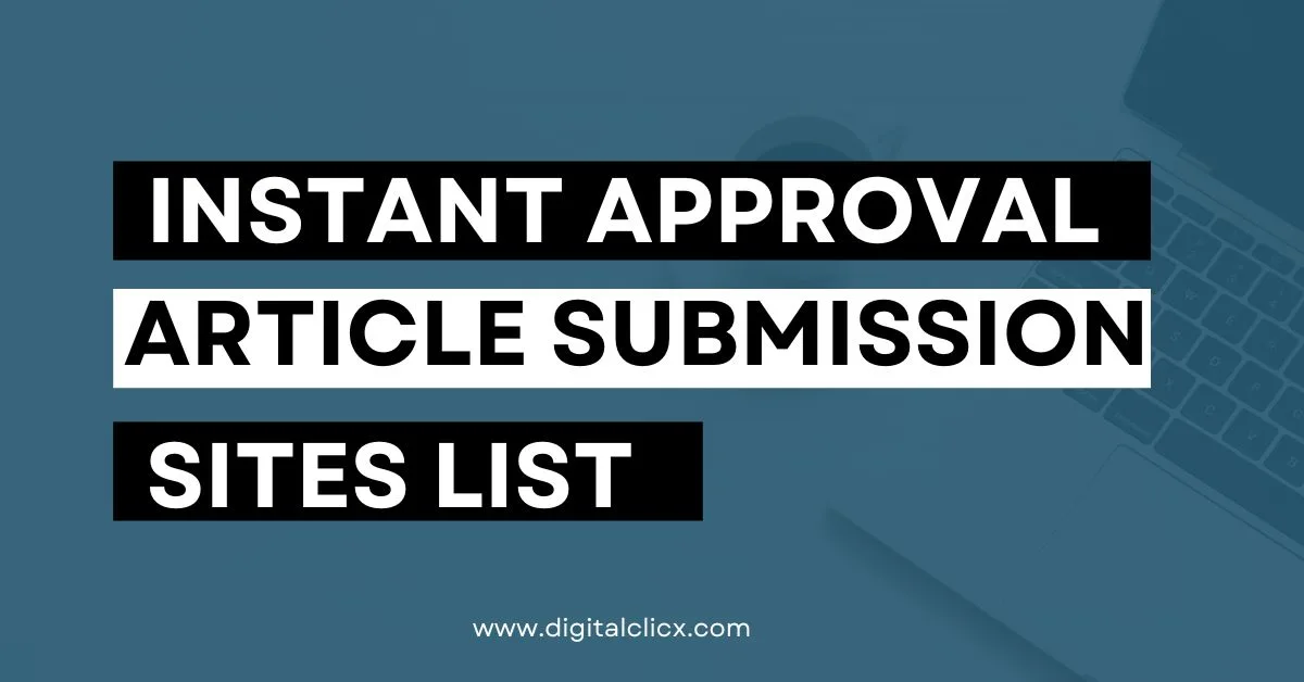 Instant Approval Article Submission Sites List: A Smart SEO Strategy for 2025